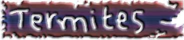 Termites